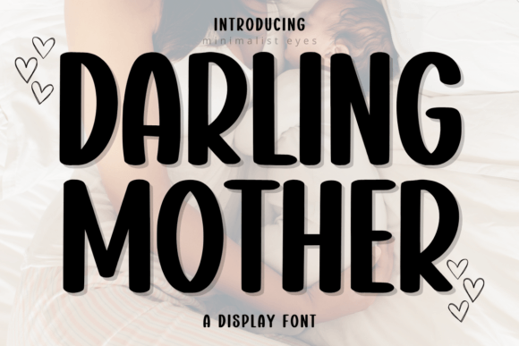 Darling Mother Font Review: A Playful Display Typeface for Branding
