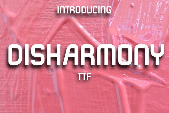How Disharmony Font Gives Your Brand a Bold New Voice