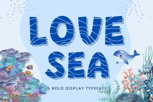Love Sea Font: A Playful Typeface for Modern Marketers