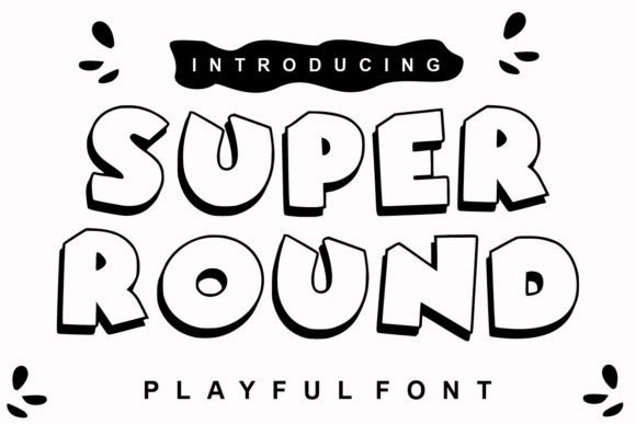 Super Round: A Playful Display Font That Brings Warmth to Editorial Design