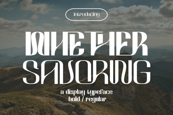 Whether Savoring: A Display Font That Elevates Campaign Visuals