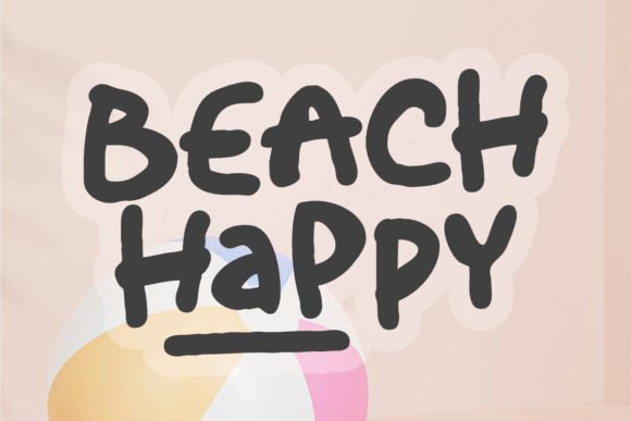 Why Beach Happy Is the Display Font Your Small Business Branding Needs